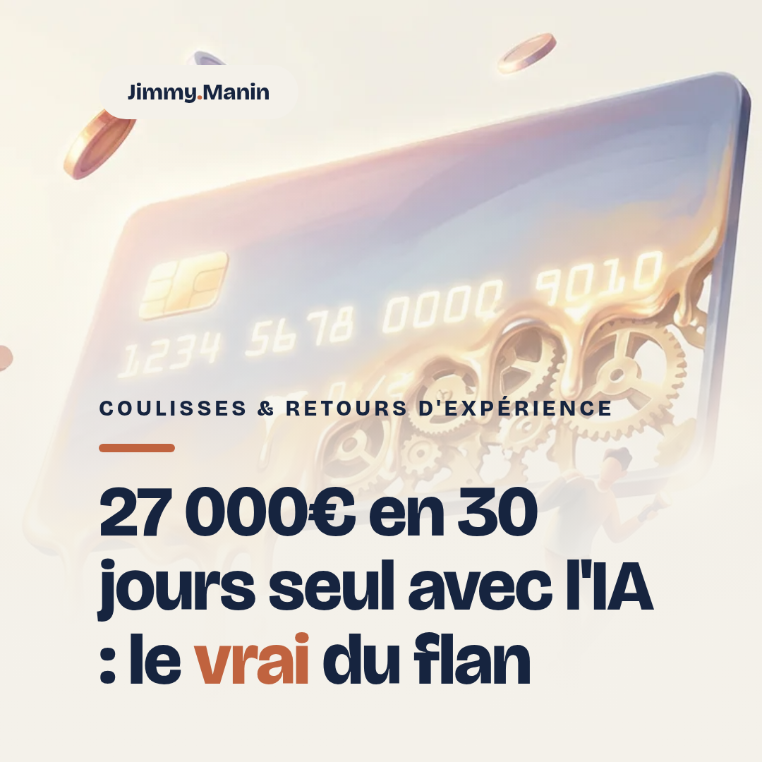 27 000€ en 30 jours seul avec l'IA... la capture Stripe fait rêver, mais on te c...